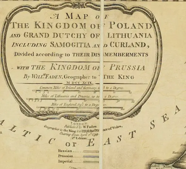 A Map of the Kingdom of Poland and the Grand Dutchy of Lithuania, including Samogitia and Curland, Divided according to their dismemberments,